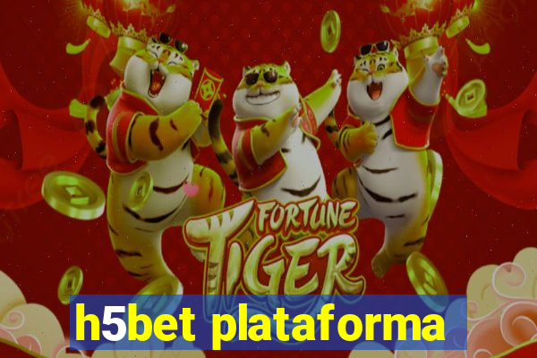 h5bet plataforma